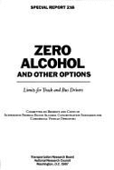 Zero Alcohol and Other Options: Limits for Truck and Bus Drivers - National Research Council