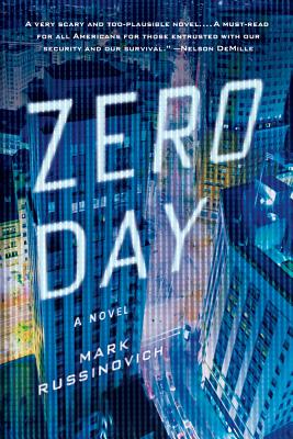 Zero Day: A Jeff Aiken Novel - Russinovich, Mark, and Schmidt, Howard (Foreword by)