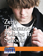 Zero Tolerance Policies in Schools