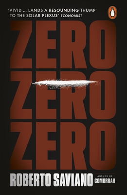 Zero Zero Zero - Saviano, Roberto