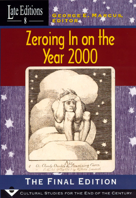 Zeroing in on the Year 2000: The Final Edition Volume 8 - Marcus, George E (Editor)