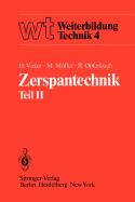 Zerspantechnik: Teil II Drehen, Hobeln Und Stoen, Rumen, Bohren, Frsen