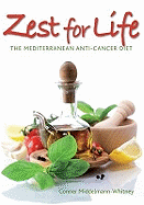 Zest for Life: The Mediterranean Anti-cancer Diet - Middelmann-Whitney, Conner