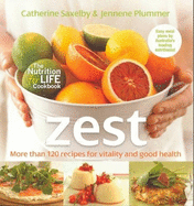 Zest: Recipes For Vitality & Good Health