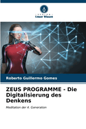 ZEUS PROGRAMME - Die Digitalisierung des Denkens