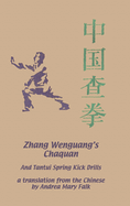 Zhang Wenguang's Chaquan: And Tantui Spring Kick Drills