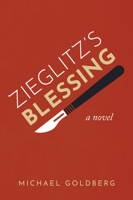 Zieglitz's Blessing - Goldberg, Michael