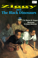 Ziggy and the Black Dinosaurs