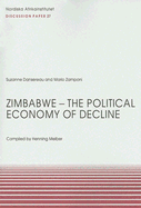 Zimbabwe - The Political Economy of Decline