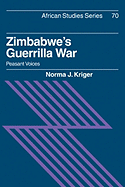 Zimbabwe's Guerrilla War: Peasant Voices