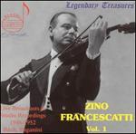 Zino Francescatti, Vol. 1 - Zino Francescatti (violin); Los Angeles Philharmonic Orchestra; Alfred Wallenstein (conductor)