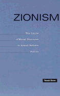 Zionism: The Limits of Moral Discourse in Israeli Hebrew Fiction - Gover, Yerach