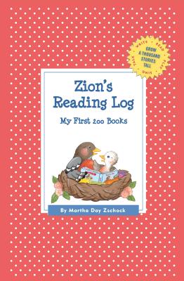 Zion's Reading Log: My First 200 Books (GATST) - Zschock, Martha Day