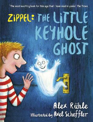 Zippel: The Little Keyhole Ghost - Ruhle, Alex, and Ward, Rachel (Translated by)