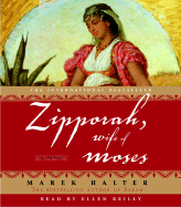 Zipporah, Wife of Moses - Halter, Marek, and Reilly, Ellen (Read by)