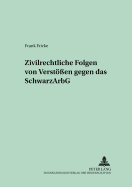 Zivilrechtliche Folgen Von Verstoe?en Gegen Das Schwarzarbg