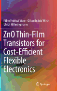 Zno Thin-Film Transistors for Cost-Efficient Flexible Electronics