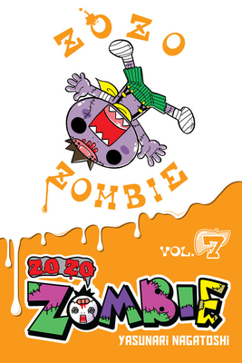 Zo Zo Zombie, Vol. 7 - Nagatoshi, Yasunari, and Pistillo, Bianca