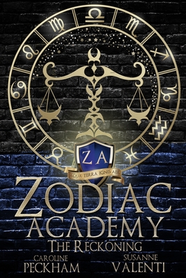 Zodiac Academy 3: The Reckoning - Peckham, Caroline, and Valenti, Susanne