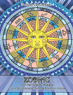 Zodiac and Astrological Designs Color By Numbers Coloring Book for Adults: An Adult Color By Number Book of Zodiac Designs and Astrology for Stress Relief and Relaxation
