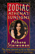 Zodiac Athena's Sunsigns: The Long-Awaited Guide to the Stars by Vogue's Renowned Astrologer