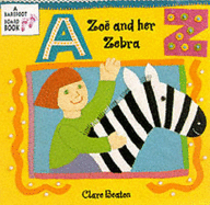 Zoe and Her Zebra - Beaton, Clare