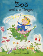 Zoe and the Dragon - Andrews, Jane