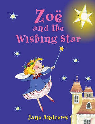 Zoe and the Wishing Star - Andrews, Jane
