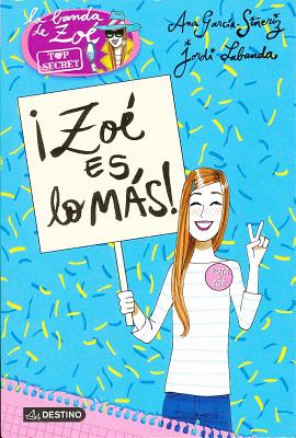 Zoe Es Lo Mas! - Garcia-Sineriz, Ana