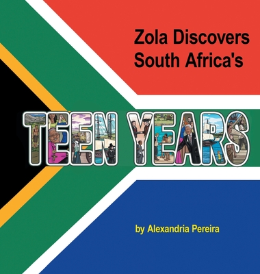 Zola Discovers South Africa's Teen Years: The Mystery of History - Pereira, Alexandria