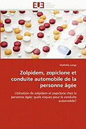 Zolpidem, Zopiclone Et Conduite Automobile de La Personne Agee