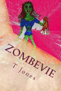 Zombevie - Jones, T a