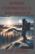 Zombie Chronicles 2: Red Menace