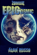 Zombie EPICdemic: An Anthology