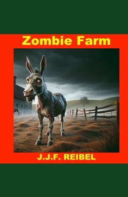 Zombie Farm - Reibel, Jean-Jacques