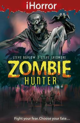 Zombie Hunter - Skidmore, Steve, and Barlow, Steve