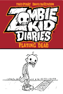 Zombie Kid Diaries Volume 1