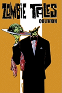 Zombie Tales, Volume 2: Oblivion