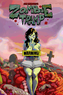 Zombie Tramp: Year One Hardcover Risque Variant