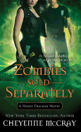Zombies Sold Separately: A Night Tracker Novel