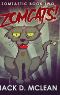 Zomcats!: Clear Print Hardcover Edition