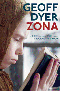 Zona: A Book about a Film about a Journey to a Room