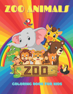 ZOO ANIMALS - Coloring Book For Kids: Sea Animals, Farm Animals, Jungle Animals, Woodland Animals and Circus Animals