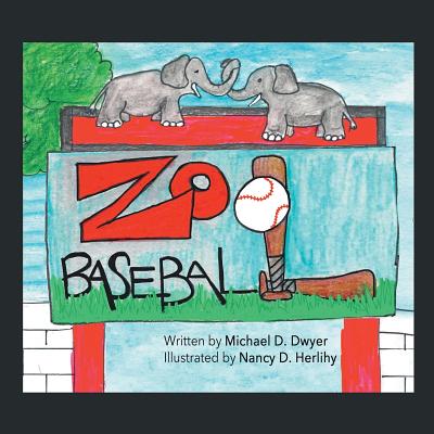 Zoo Baseball - Dwyer, Michael D