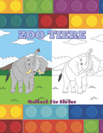 ZOO TIERE - Malbuch Fr Kinder