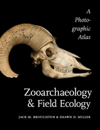 Zooarchaeology and Field Ecology: A Photographic Atlas