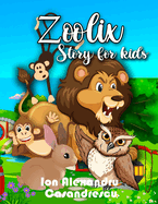 Zoolix Story for Kids: Story Animal Book for Kids, 5 Minutes Stories Childrens Book, Animal Story Book for Kids 3-6 years