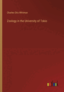 Zoology in the University of Tokio