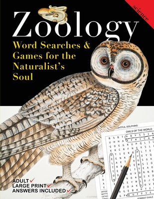 Zoology: Word Searches and Games for the Naturalist's Soul - Kelsey, Nola Lee