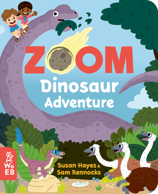 Zoom: Dinosaur Adventure - Hayes, Susan